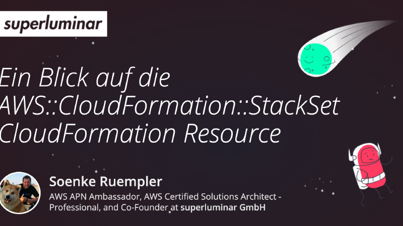 Ein Blick auf die AWS::CloudFormation::StackSet CloudFormation Resource
