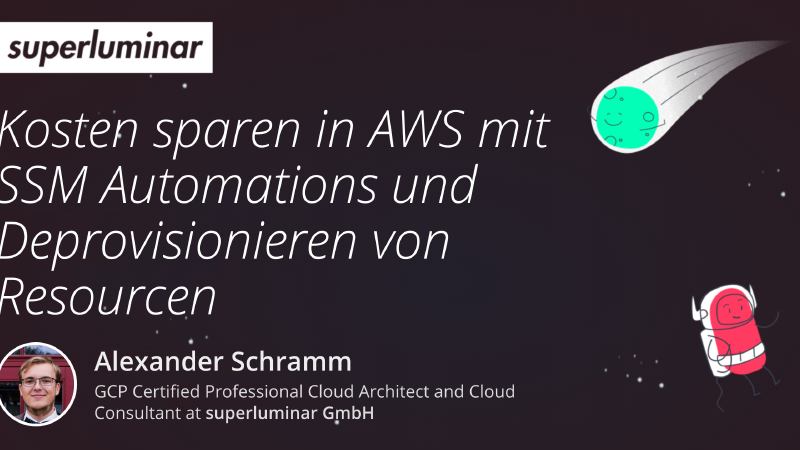 AWS Kosten sparen mit SSM Automations
